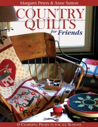 表紙画像: Country Quilts for Friends 9781571202574