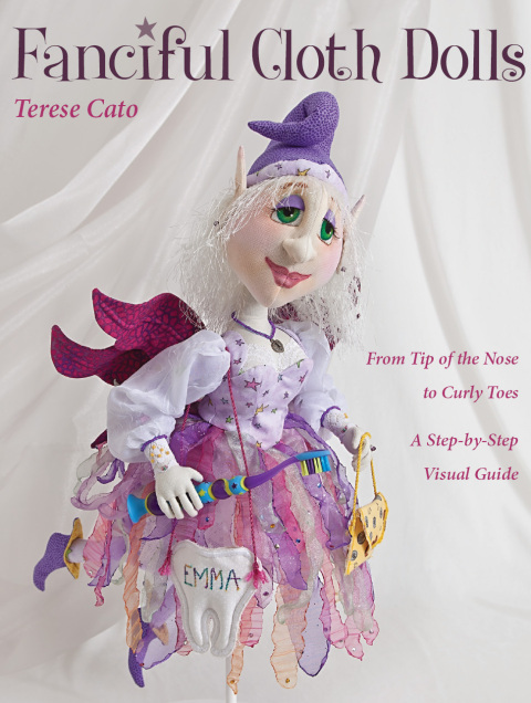 Fanciful Cloth Dolls: From Tip of the Nose to Curly Toes: Step-by-Step Visual Guide - FULL INSTANT DOWNLOAD | PDF DOCX EPUB