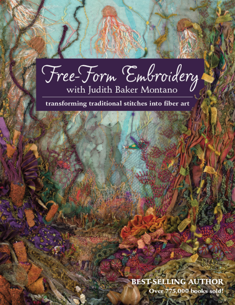 Free-Form Embroidery with Judith Baker Montano: Transforming Traditional Stitches Into Fiber Art - FULL INSTANT DOWNLOAD | PDF DOCX EPUB