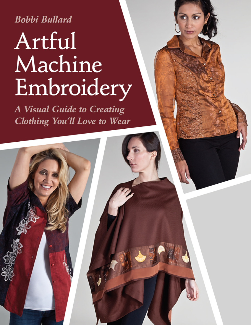 Artful Machine Embroidery A Visual Guide to Creating Clothing You’ll Love to Wear