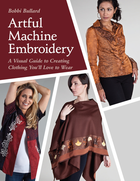 Artful Machine Embroidery: A Visual Guide to Creating Clothing You'll Love to Wear - FULL INSTANT DOWNLOAD | PDF DOCX EPUB