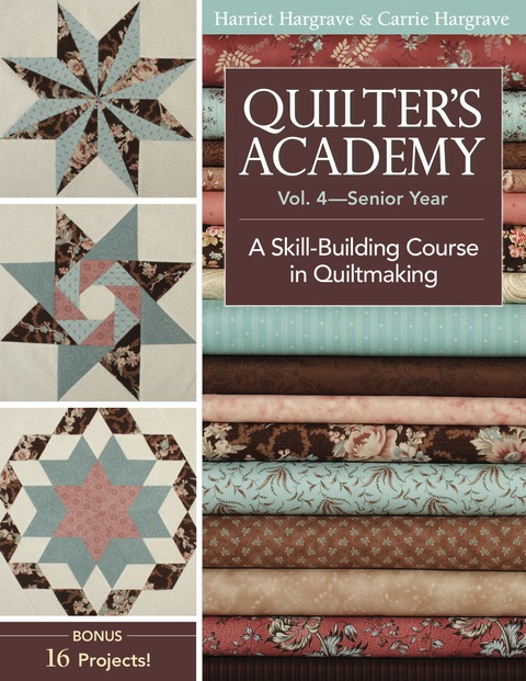 Quilter's Academy—Senior Year: A Skill Building Course in Quiltmaking - FULL INSTANT DOWNLOAD | PDF DOCX EPUB
