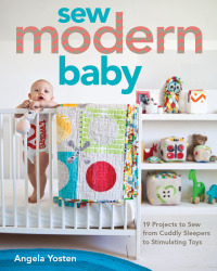 Imagen de portada: Sew Modern Baby 9781607057352