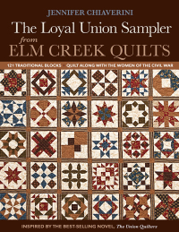 表紙画像: The Loyal Union Sampler from Elm Creek Quilts 9781607057659