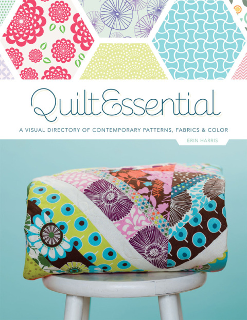 QuiltEssential: A Visual Directory of Contemporary Patterns, Fabrics, and Colors - FULL INSTANT DOWNLOAD | PDF DOCX EPUB