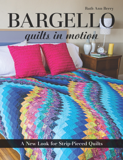 Bargello: Quilts in Motion: A New Look for Strip-Pieced Quilts - FULL INSTANT DOWNLOAD | PDF DOCX EPUB