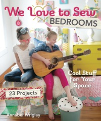 Omslagafbeelding: We Love to Sew Bedrooms 9781607058243