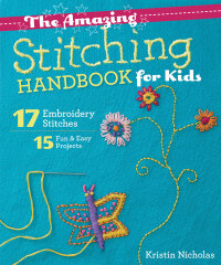 表紙画像: The Amazing Stitching Handbook for Kids 9781607059738