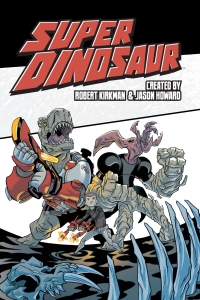 Cover image: Super Dinosaur Vol. 2 9781607066507