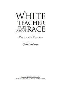 Cover image: A White Teacher Talks about Race 9781607090649