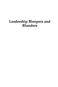 Immagine di copertina: Leadership Bloopers and Blunders 9781607091332