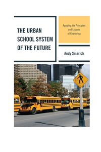 Imagen de portada: The Urban School System of the Future 9781607094760