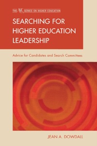 Cover image: Searching for Higher Education Leadership 9780275991463