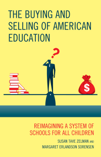 Cover image: The Buying and Selling of American Education 9781607096405