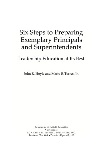 Cover image: Six Steps to Preparing Exemplary Principals and Superintendents 9781607096863