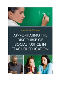 Imagen de portada: Appropriating the Discourse of Social Justice in Teacher Education 9781607097457