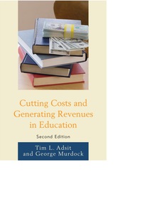 Cover image: Cutting Costs and Generating Revenues in Education 2nd edition 9781607098973