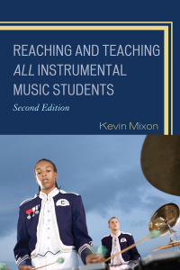 Cover image: Reaching and Teaching All Instrumental Music Students 2nd edition 9781607099062