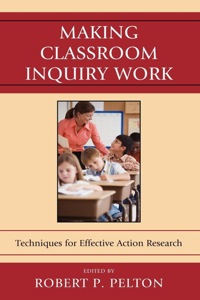 表紙画像: Making Classroom Inquiry Work 9781607099277