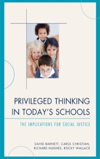 صورة الغلاف: Privileged Thinking in Today's Schools 9781607099697