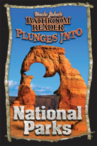 Cover image: Uncle John's Bathroom Reader Plunges into National Parks 9781592237845