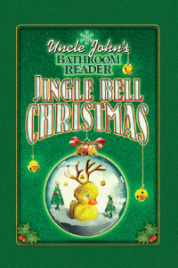 Cover image: Uncle John's Bathroom Reader Jingle Bell Christmas 9781592239146