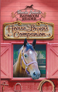 Cover image: Uncle John's Bathroom Reader Horse Lover's Companion 9781592239115