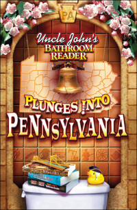 Cover image: Uncle John's Bathroom Reader Plunges Into Pennsylvania 9781592238545