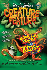 Cover image: Uncle John's Creature Feature Bathroom Reader For Kids Only! 9781607100997