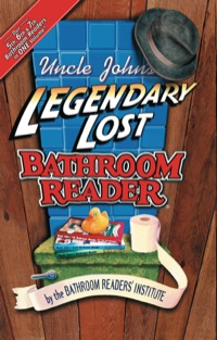 Cover image: Uncle John's Legendary Lost Bathroom Reader 9781879682740