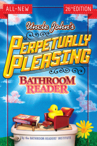 表紙画像: Uncle John's Perpetually Pleasing Bathroom Reader 9781607109037
