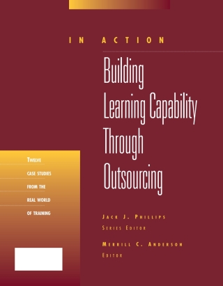 Cover image: Building Learning Capability Through Outsourcing (In Action Case Study Series) 9781562861353