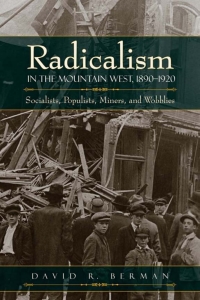 Imagen de portada: Radicalism in the Mountain West, 1890-1920 9781607322979