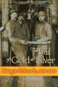 Cover image: The Trail of Gold and Silver 9781607320753