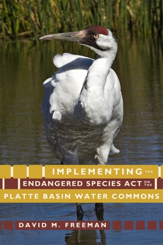 Cover image: Implementing the Endangered Species Act on the Platte Basin Water Commons 9781607321835