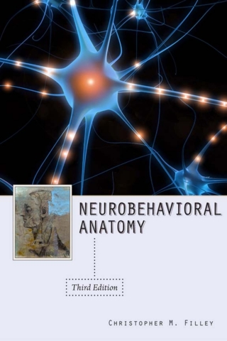 Cover image: Neurobehavioral Anatomy 9781607320982