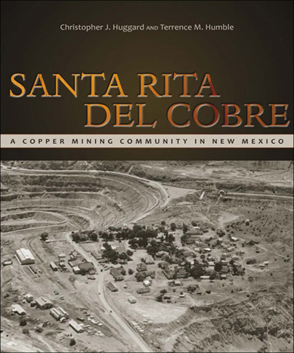 Santa Rita del Cobre A Copper Mining Community in New Mexico