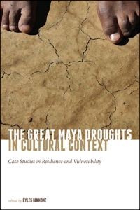 Cover image: The Great Maya Droughts in Cultural Context 9781607322795