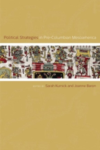 Imagen de portada: Political Strategies in Pre-Columbian Mesoamerica 9781646420797