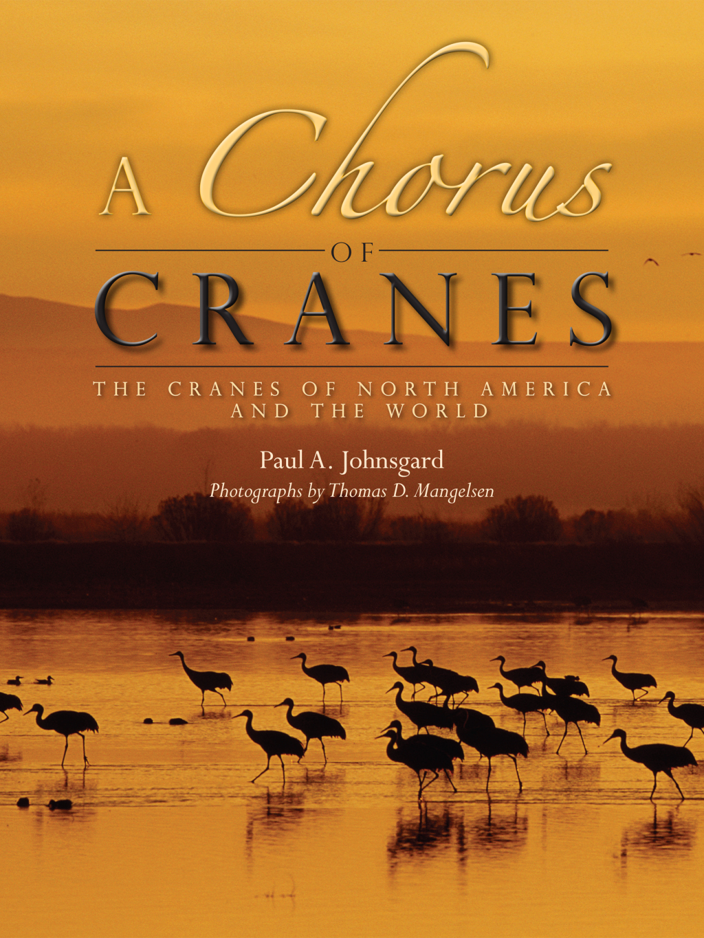 A Chorus of Cranes The Cranes of North America and the World