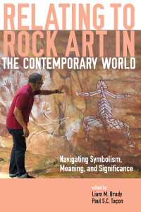 Omslagafbeelding: Relating to Rock Art in the Contemporary World 9781607324973