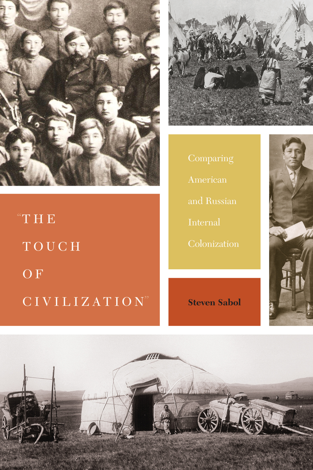 “The Touch of Civilization” Comparing American and Russian Internal Colonization