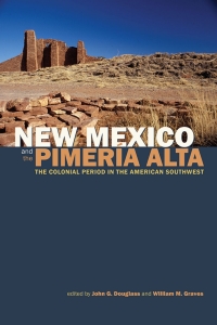 Cover image: New Mexico and the Pimería Alta 9781607325734