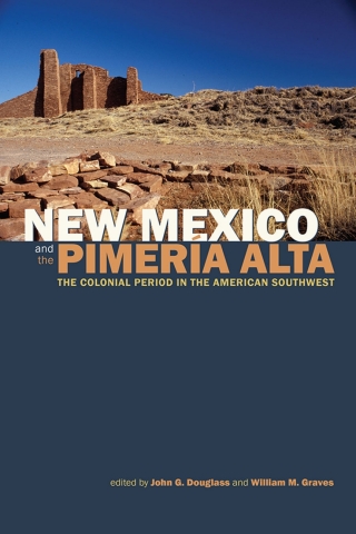 Cover image: New Mexico and the Pimería Alta 9781607325734