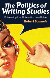 Imagen de portada: The Politics of Writing Studies 9781607325833