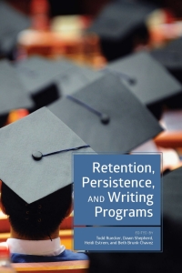 Cover image: Retention, Persistence, and Writing Programs 9781607326014