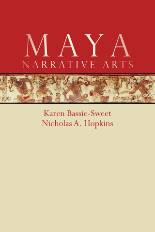 Cover image: Maya Narrative Arts 9781607328216