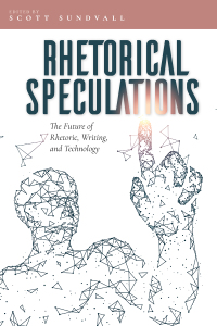 Cover image: Rhetorical Speculations 9781607328308