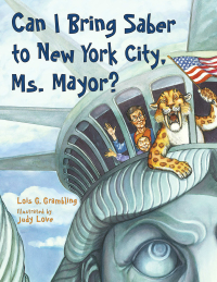 Cover image: Can I Bring Saber to New York, Ms. Mayor? 9781580895705