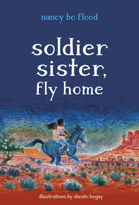 Cover image: Soldier Sister, Fly Home 9781580897020